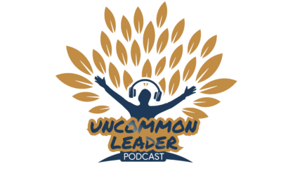 Uncommon Leader Podcast – Trailer